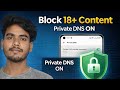 Stop 18+ Content Forever! 🔥 | Private DNS Code for Chrome, YouTube & Incognito Mode