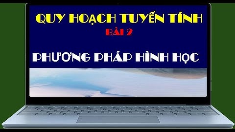 Giải bài toán qhtt bằng phương pháp hình học