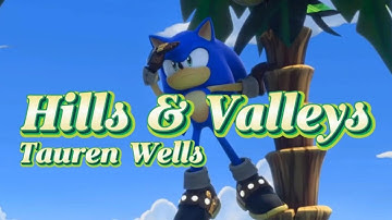 Hills & Valleys - Tauren Wells || AMV || Sonic Prime