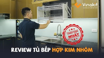 Review tủ bếp Hợp Kim Nhôm Cánh Kính | Tủ bếp Nhôm Tấm Vinakit