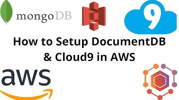 How to Setup DocumentDB and Cloud9 in AWS | AWS Tutorial