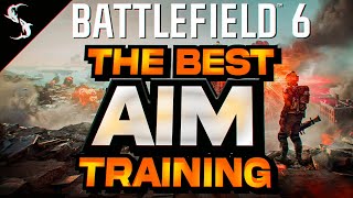 The Best Aim Training for Battlefield 6