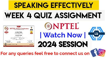 Speaking Effectively | Week 4 Quiz Assignment Answers 2024 | NPTEL | SWAYAM |