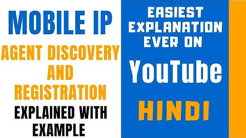 Agent Discovery and Registration ll Working Of Mobile IP ll Explained with Examples in Hindi