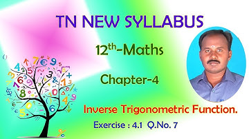 CLASS 12 MATHS | EXERCISE 4.1 | Q. NO.7 | INVERSE TRIGONOMETRIC FUNCTIONS | CHAPTER 4 | 12 MATHS
