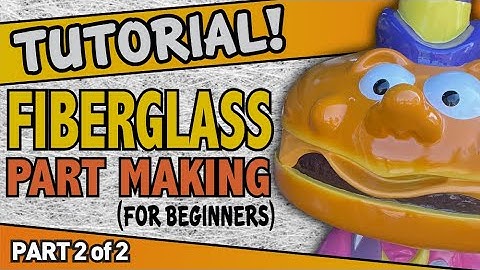 Fiberglass mold making for beginners (part 2 of 2)