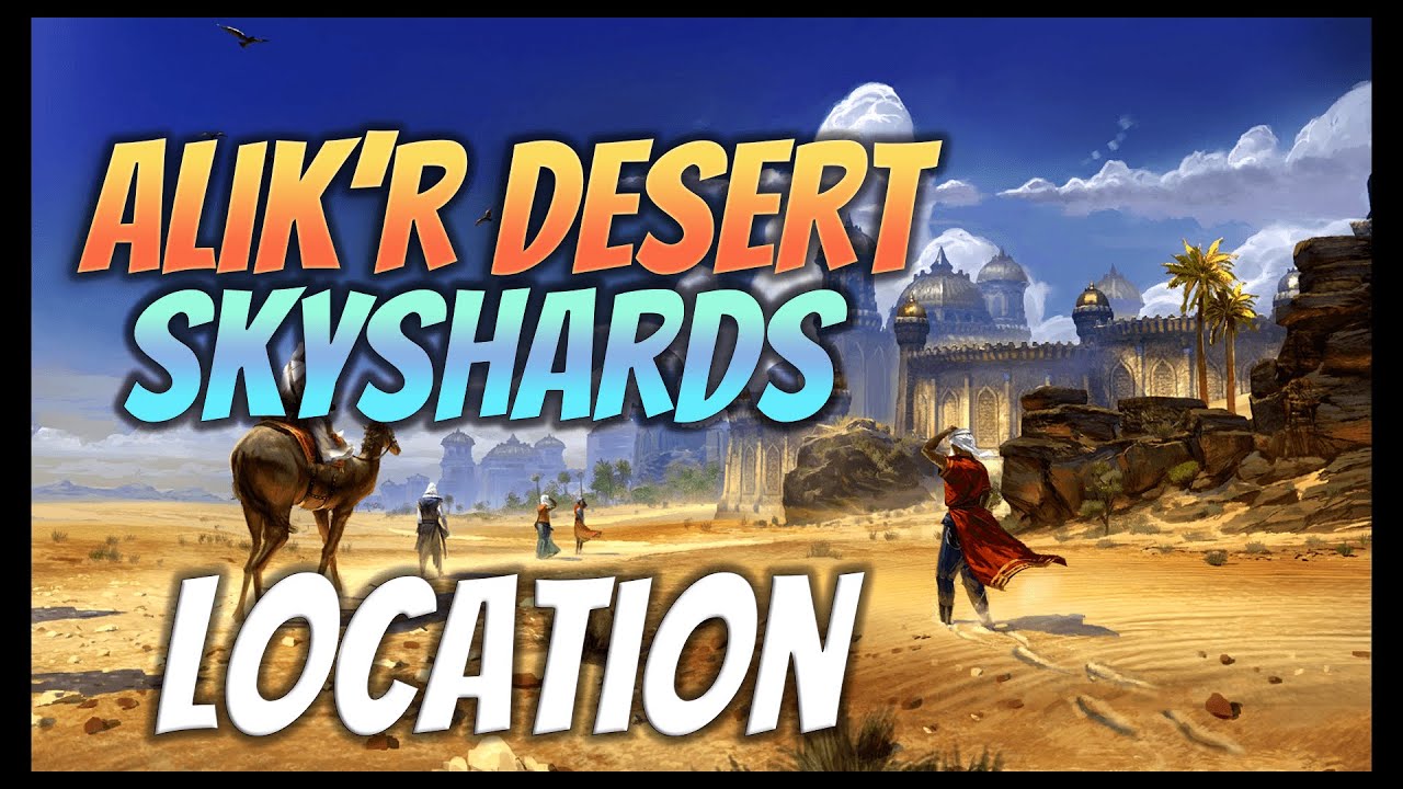 ESO Alik'r Desert All Skyshard Locations (2021) YouTube
