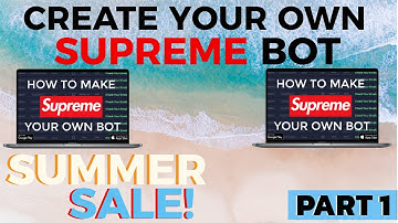 Create Your Own Supreme Bot [PART 1]