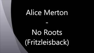 Alice Merton - No Roots(Fritzleisback)