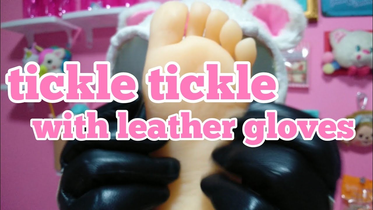 【tickle】tickle with leather gloves 黒い革手袋でこちょこちょ【音フェチ】 YouTube