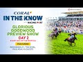 Glorious Goodwood Preview Show | Day 2 | Horse Racing Tips | In The Know