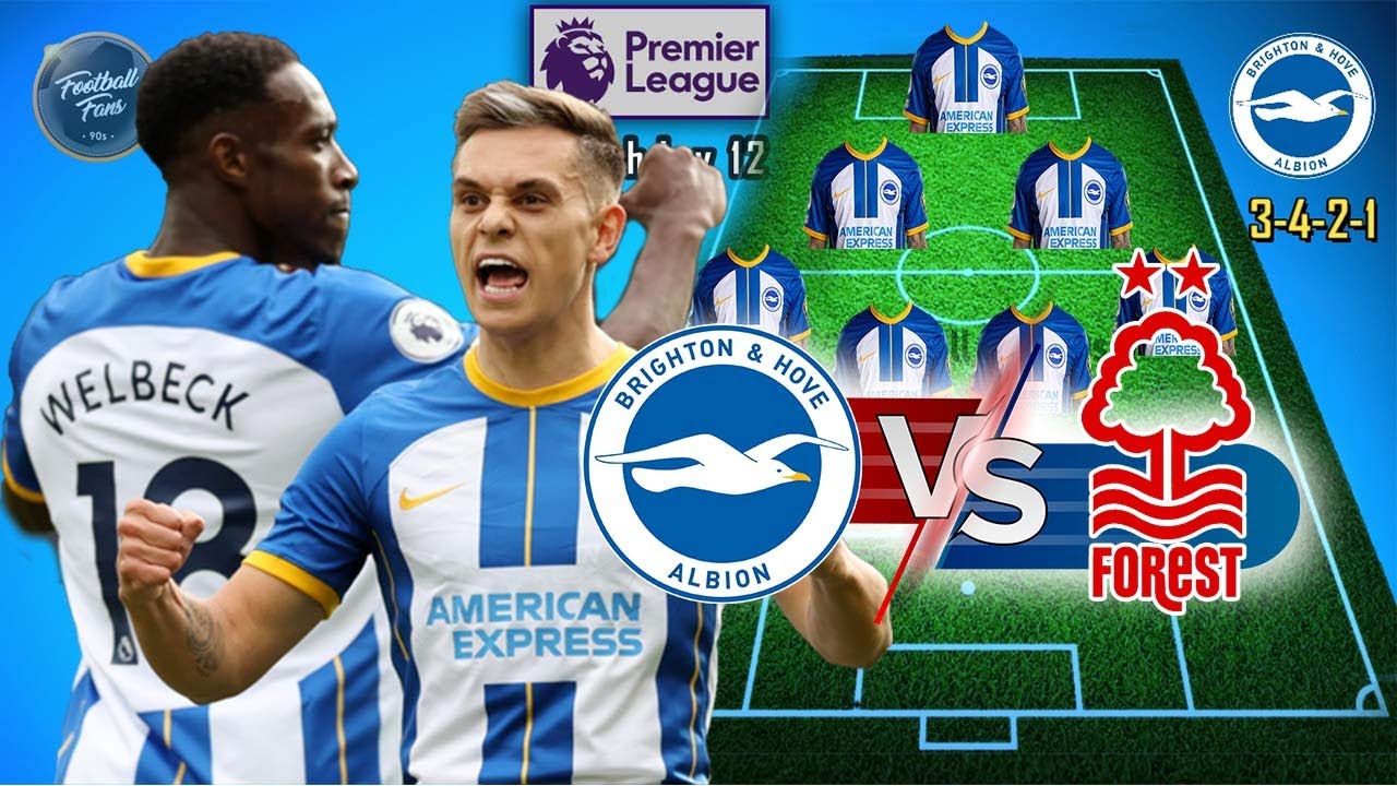 Brighton Vs Nottingham Forest | Brighton Potential Starting Lineup Premier League 2022/23 Matchday12