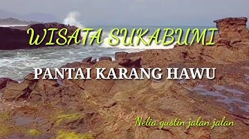 WISATA SUKABUMI-PANTAI KARANG HAWU PALABUHAN RATU, MANTUL!!!