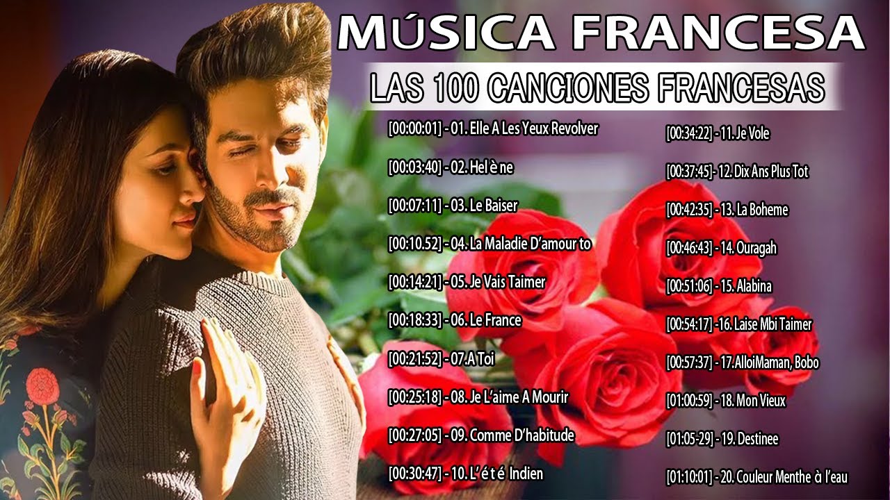 LAS 100 CANCIONES FRANCESAS MÁS BELLAS | MÚSICA FRANCESA AÑO 70 - 2000