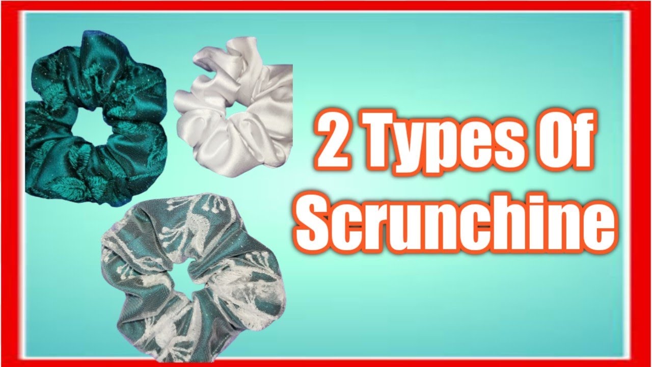 2 Types Of Scrunchine How To Make Hair Rubber Bands YouTube