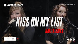 Kiss On My List (Hall & Oates) | Lexington Lab Band chords