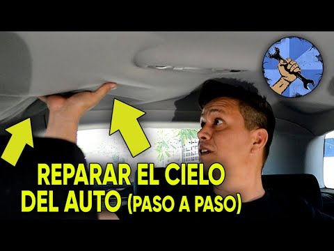 COMO REPARAR EL CIELO CAIDO DE UN AUTO (COMPLETO)