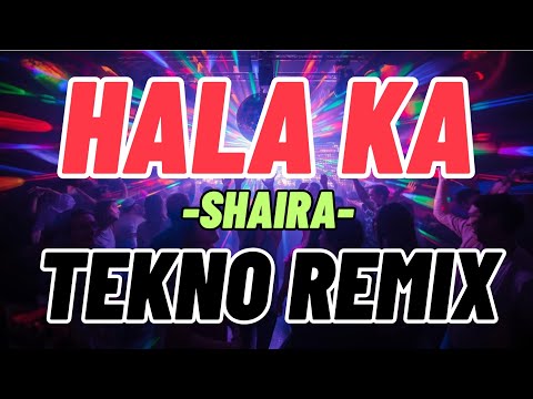 HALA KA Shaira DISCO TEKNO REMIX 2025 DJ JOHN ROLD 