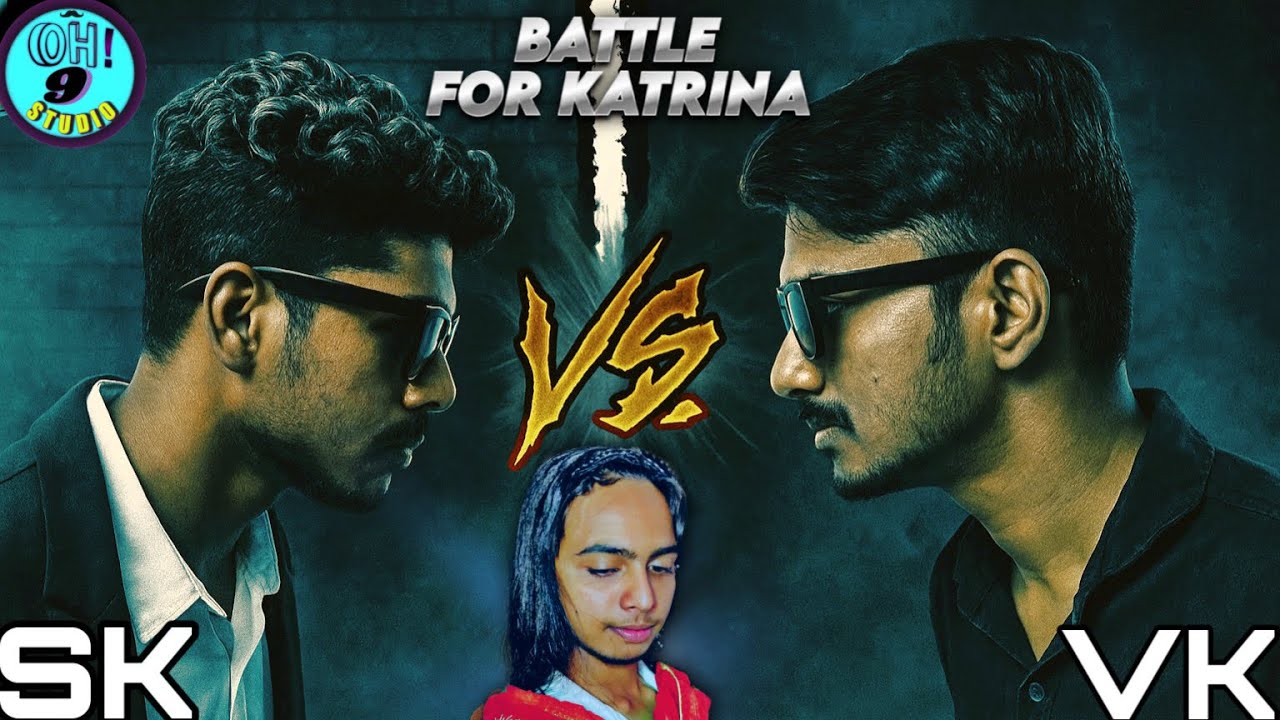 💥BATTLE FOR KATRINA💥 | Oh 9 Studio | A Comedy Action Short Film 2025