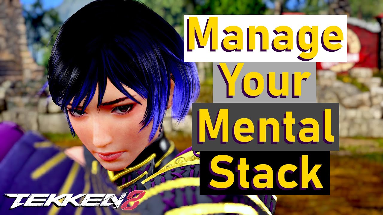 Managing Mental Stack - Tekken 8 Concepts - YouTube