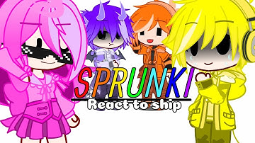 •Sprunki React To Ships• (Pt 1/?) // Gacha // AU!!