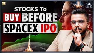 Stocks to Buy before SpaceX IPO!