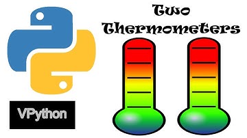 VPython Two Thermometers