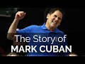 The story of mark cuban