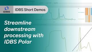 Instruments To Insight Streamlined Downstream Processing, Reporting & Ytics With Idbs Polar