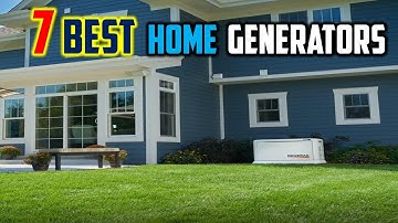 Top 7 Best Home Generators Reviews in 2024 - The Best Home Generators 2024