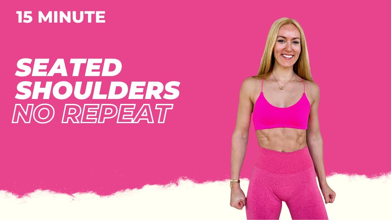 15 Min No Repeat SEATED SHOULDERS Workout at Home with Dumbbells - YouTube