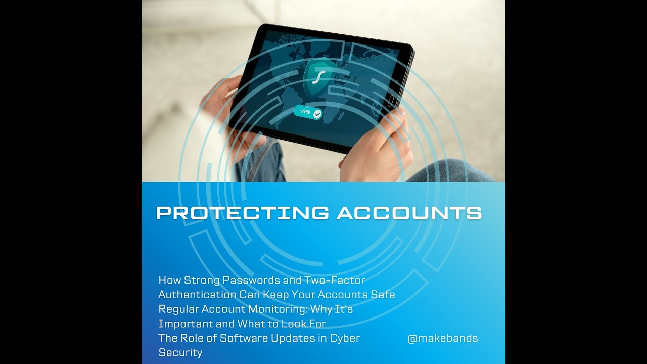 Protecting Your Online Accounts  Best Practices for Cyber Security