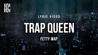 Trap Queen - Fetty Wap | Lyric Video chords