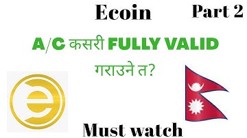 How to Become Fully Valid at Ecoin ? - Watch Full Video for  process