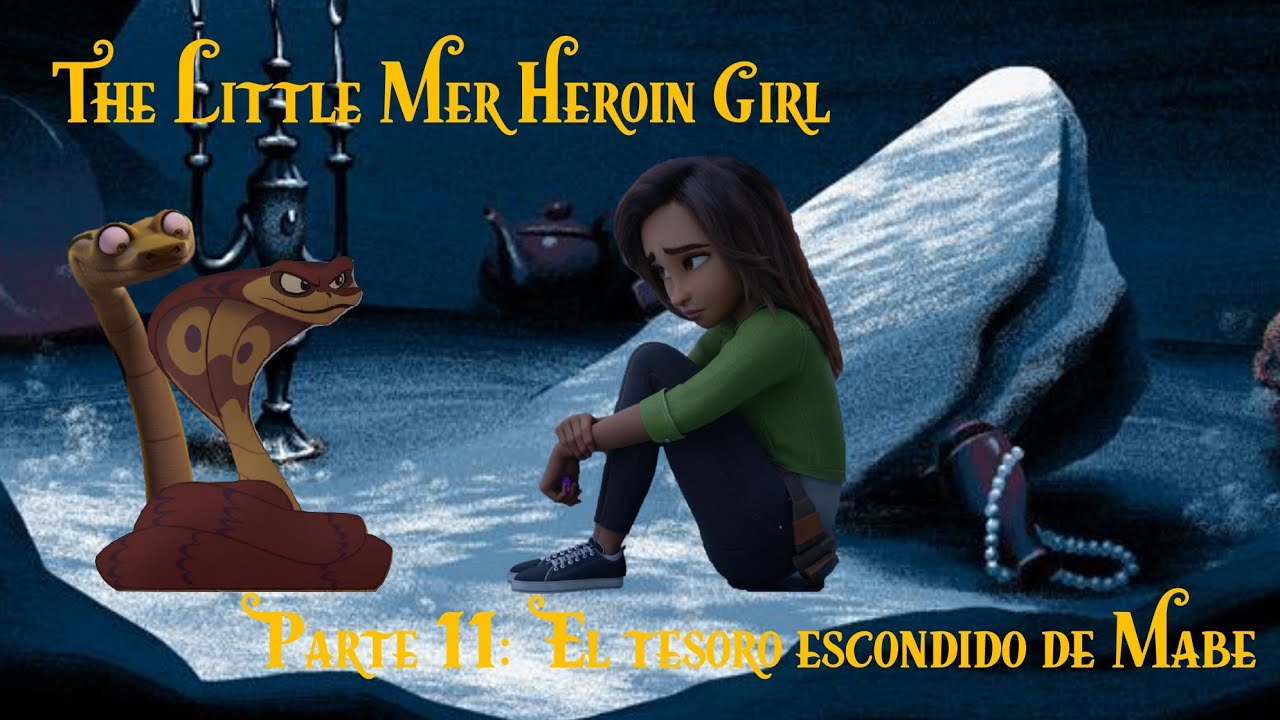 The Little Mer Heroin Girl (1989) 🧜🏻‍♀️ Parte 11 El tesoro escondido de Mabe
