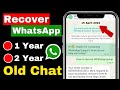 How to recover deleted whatsapp messages | Recover Old WhatsApp Deleted Messages or Data 2025