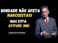 Bondade NÃO Afeta Narcisistas Mas Esta Atitude SIM Jordan Peterson Inspiração Bondade NÃO Afeta Narcisistas Mas Esta Atitude SIM Jordan Peterson Inspiração