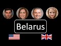 How to pronounce Belarus