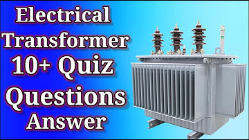 Interview & Competitive exams Quiz Questions in electrical Transformer // important quiz questions