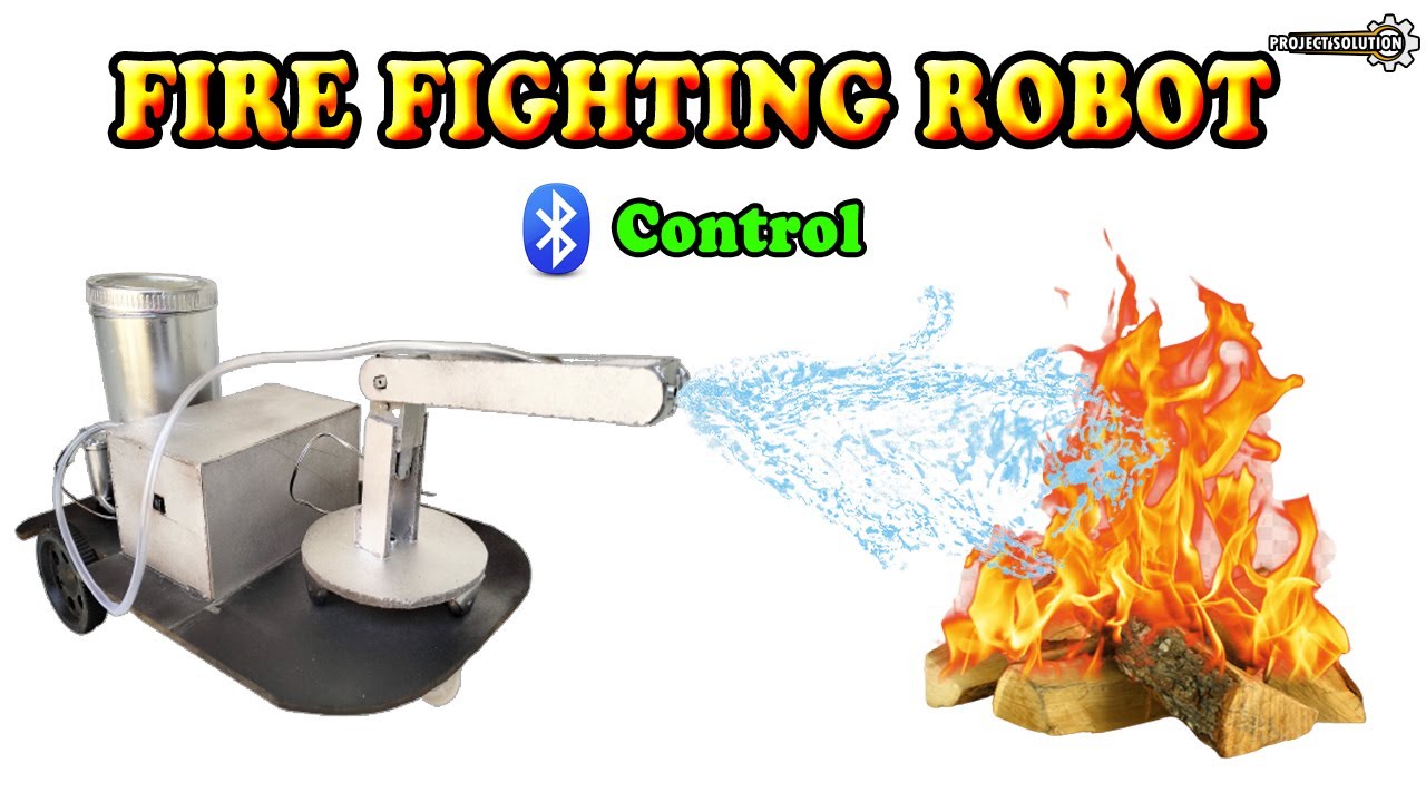 FIRE FIGHTING ROBOT USING BLUETOOTH CONTROL || MECHANICAL MAJOR PROJECT ...
