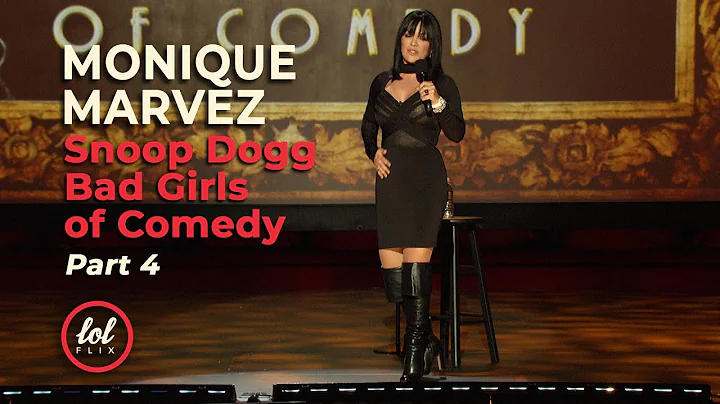 Monique Marvez  Snoop Doggs Bad Girls of Comedy  FULL SET  Part 4 | LOLflix