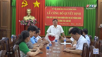 Thị xã Trảng Bàng công bố các quyết định về công tác cán bộ | TAYNINHTVDVC