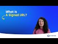 What Is Signed URL
