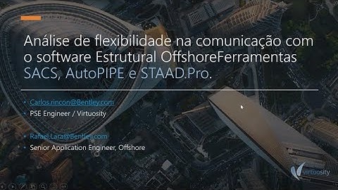 Webinar: Análise de flexibilidade na comunicação com software estrutural offshore