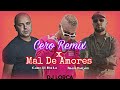 Cano El Jhota & Juan Magán // Cero Remix x Mal de Amores