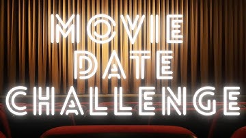 HOW to ACT on a MOVIE DATE !