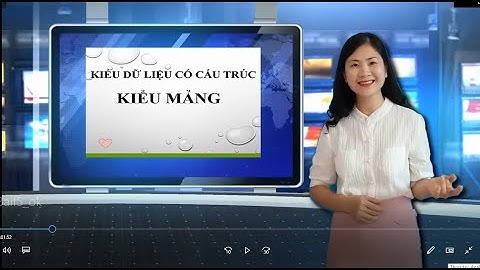 Học Pascal cơ bản - Kiểu mảng một chiều: Cô Mai Hà