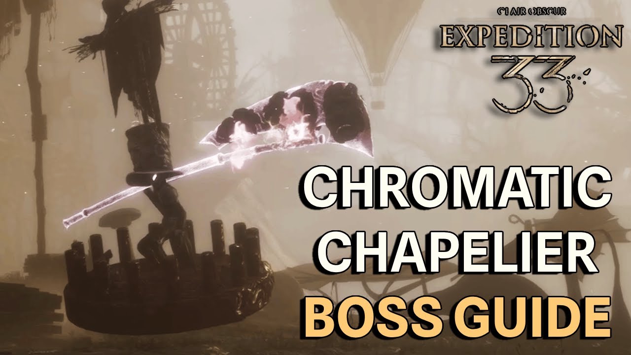 Chromatic Chapelier Boss Guide | Clair Obscur: Expedition 33
