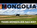 Trans-Mongolian Railway | Mongolia [Part 1]