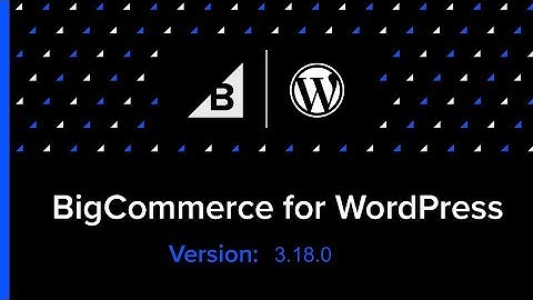 BigCommerce for WordPress v3.18